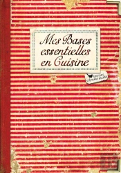 Mes Bases Essentielles En Cuisine