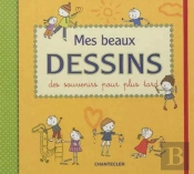 Mes Beaux Dessins - Des Souvenirs Pour Plus Tard