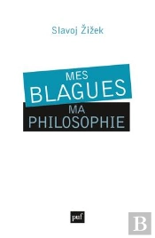 Mes Blagues, Ma Philosophie