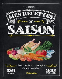Bertrand.pt - Mes Bonnes Recettes De Saison ; Avec Les Bons Produits De Nos Marchés
