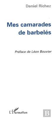Mes Camarades De Barbeles
