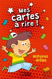 Mes Cartes À Rire ! ; Histoires Drôles !