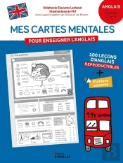 Mes Cartes Mentales Pour Enseigner L'Anglais ; Cycles 2 Et 3