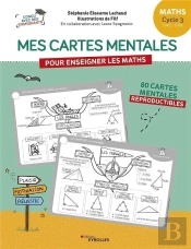 Mes Cartes Mentales Pour Enseigner Les Maths - Cycle 3 : Cm1, Cm2