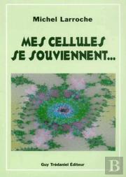 Mes Cellules Se Souviennent