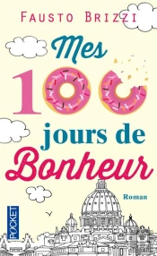 Mes Cent Jours De Bonheur