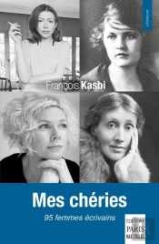 Mes Chéries : 95 Femmes Écrivains