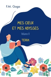 Mes Cieux Et Mes Abysses - Tome 2 : Terra