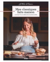 Mes Classiques Faits Maison : Les Recettes Sucrées De Ma Grand-Mère