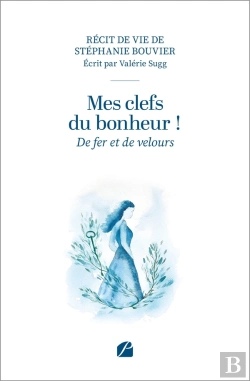 Bertrand.pt - Mes Clefs Du Bonheur ! : De Fer Et De Velours