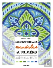 Mes Coloriages Au Numéro : Mandalas