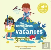 Mes Comptines Des Vacances : Des Sons À Écouter, Des Images À Regarder
