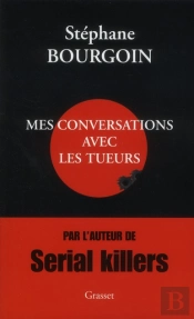 Mes Conversations Avec Les Tueurs