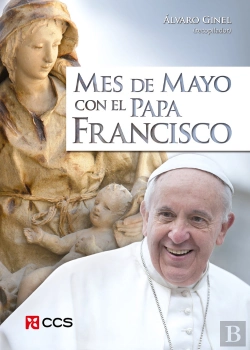 Bertrand.pt - Mes De Mayo Con El Papa Francisco