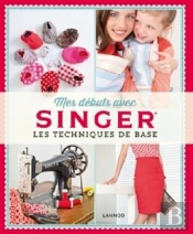 Mes Débuts Avec Singer ; Les Techniques De Base