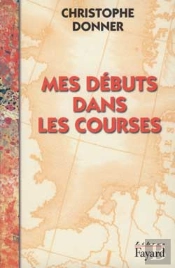 Mes Debuts Dans Les Courses