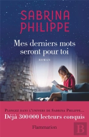 Mes Derniers Mots Seront Pour Toi