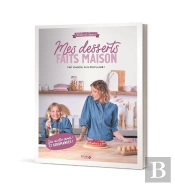 Mes Desserts Faits Maison : L'Atelier De Roxane