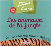 Mes Devinettes A Toucher T3 Les Animaux De La Jungle