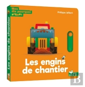 Mes Dis Pourquoi Animés : Les Engins De Chantier