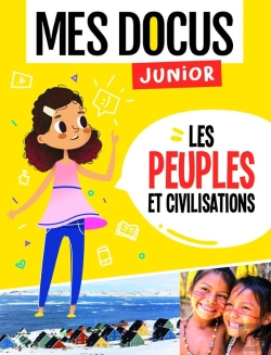 Bertrand.pt - Mes Docus Junior : Les Peuples Et Civilisations