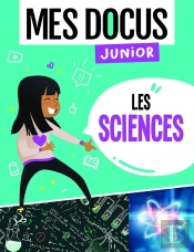 Mes Docus Junior : Les Sciences