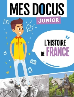 Bertrand.pt - Mes Docus Junior : L'Histoire De France