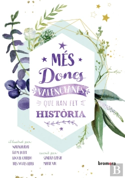 Bertrand.pt - Més Dones Valencianes Que Han Fet Història