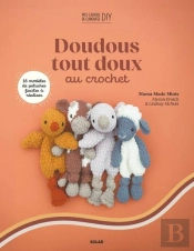 Mes Doudous Tout Doux Au Crochet