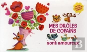 Mes Droles De Copains Sont Amoureux