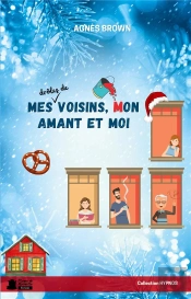 Mes Droles De Voisins Mon Amant Et Moi