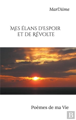 Bertrand.pt - Mes Élans D'Espoir Et De Révolte : Poèmes De Ma Vie
