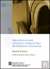 Més Enllà De La Nació Unificadora: Al·Legat En Favor Del Federalisme Multinacional