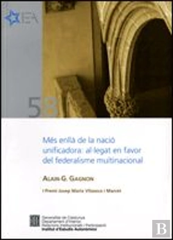 Bertrand.pt - Més Enllà De La Nació Unificadora: Al·Legat En Favor Del Federalisme Multinacional