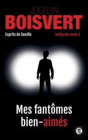 Mes Fantômes Bien-Aimés