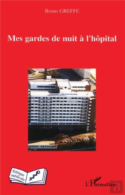 Bertrand.pt - Mes Gardes De Nuit À L'Hôpital