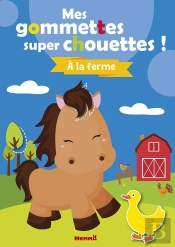 Mes Gommettes Super Chouettes ! La Ferme