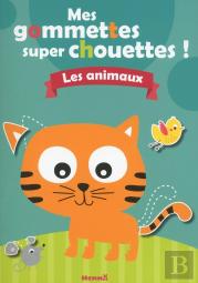 Mes Gommettes Super Chouettes ! Les Animaux