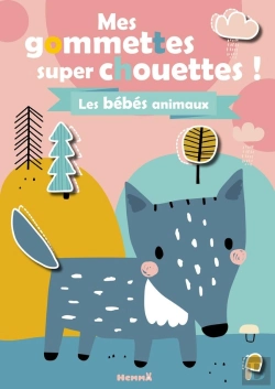 Bertrand.pt - Mes Gommettes Super Chouettes ! Les Bebes Animaux