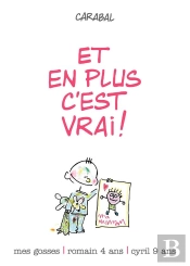 Mes Gosses T.1 Et En Plus C'Est Vrai !