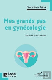 Mes Grands Pas En Gynécologie
