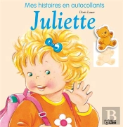 Mes Histoires En Autocollants Juliette A L'Ecole