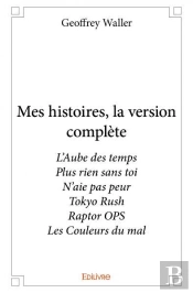 Mes Histoires, La Version Complète