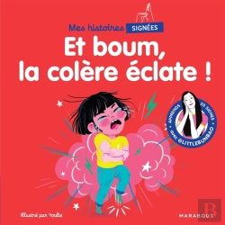 Bertrand.pt - Mes Histoires Signées : Et Boum, La Colère Éclate !