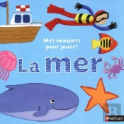 Mes Imagiers Pour Jouer ; La Mer