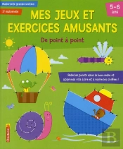 Mes Jeux Et Exercices Amusants ; De Point À Point