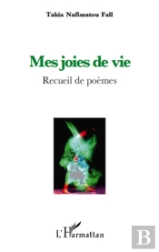 Mes Joies De Vie ; Recueil De Poèmes