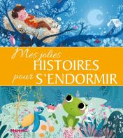 Mes Jolies Histoires Pour S'Endormir