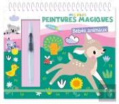 Mes Jolies Peintures Magiques : Bébés Animaux