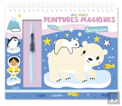 Bertrand.pt - Mes Jolies Peintures Magiques : Mes Jolies Peintures Magiques : La Banquise